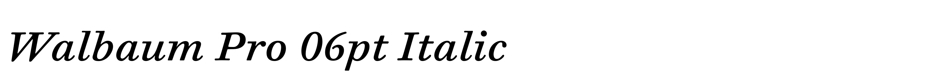 Walbaum Pro 06pt Italic
